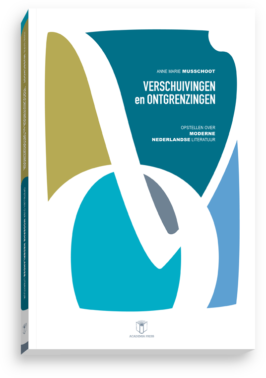 Cover design for Verschuivingen en ontgrenzingen: opstellen over moderne Nederlandse literatuur (Anne Marie Musschoot)