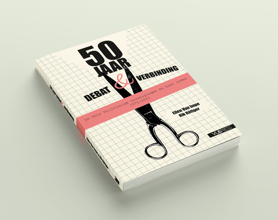 Cover design for 50 Jaar Debat & Verbinding: De Unie Vrijzinnige Verenigingen en haar leden 1971-2021 (Ellen Van Impe, Rik Röttger)