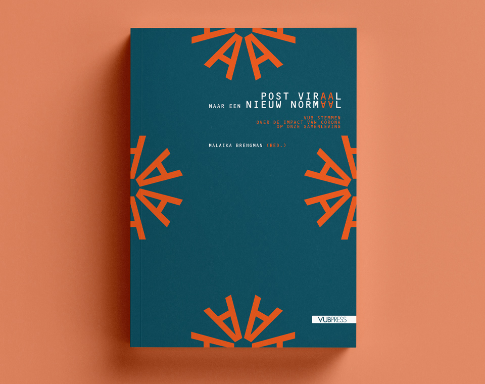 Cover design for Post Viraal naar een Nieuw Normaal: VUB-stemmen over de impact van corona op onze samenleving (Malaika Brengman)