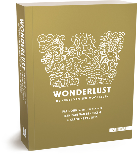 Cover design for Wonderlust: De kunst van een mooi leven (Pat Donnez in gesprek met Jean Paul van Bendegem & Caroline Pauwels)